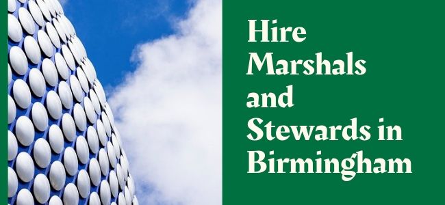 Hire Marshals And Stewards In Birmingham