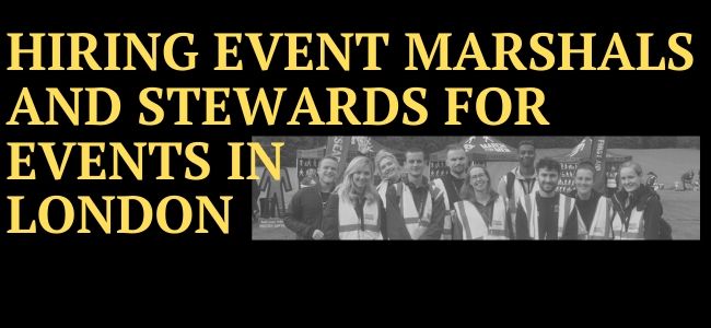 Hiring Event Marshals And Stewards For Events In London