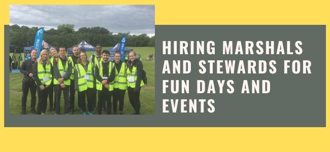 Hiring Marshals And Stewards For Fun Days And Events
