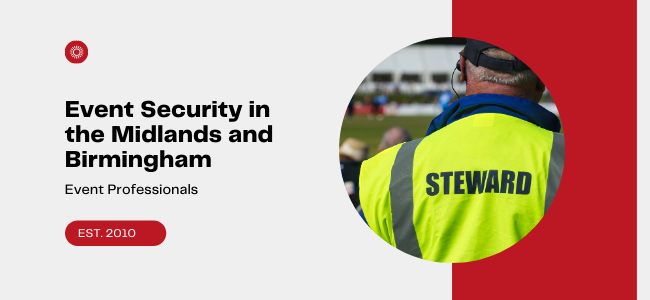 Event Security In The Midlands And Birmingham