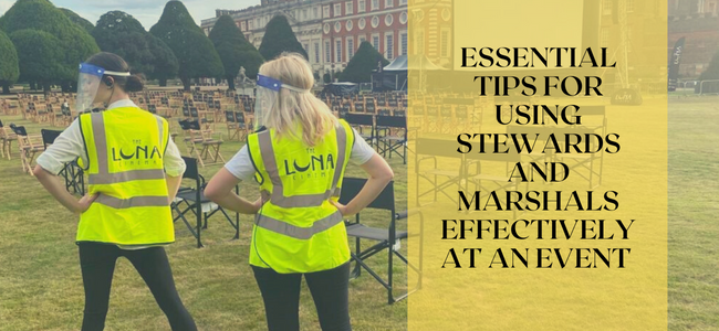 Essential Tips For Using Stewards And Marshals Effectively At An Event