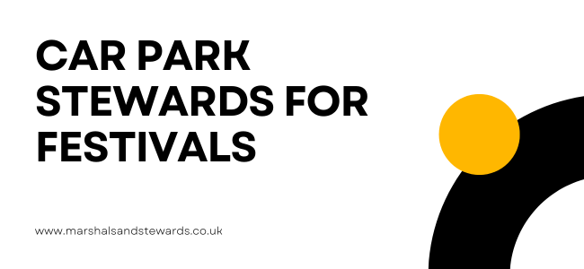 Car Park Stewards For Festivals