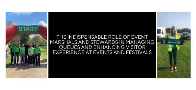 The Indispensable Role Of Event Marshals And Stewards In Managing Queues And Enhancing Visitor Experience At Events And Festivals