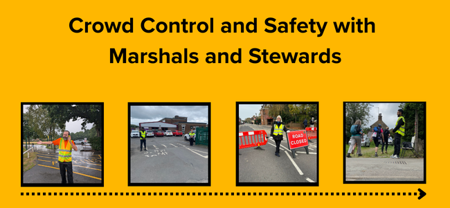 Crowd Control and Safety with Marshals and Stewards
