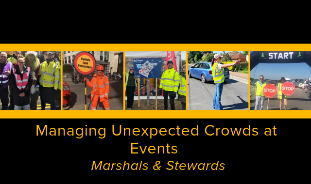 marshals and stewards managing unexpected crowds